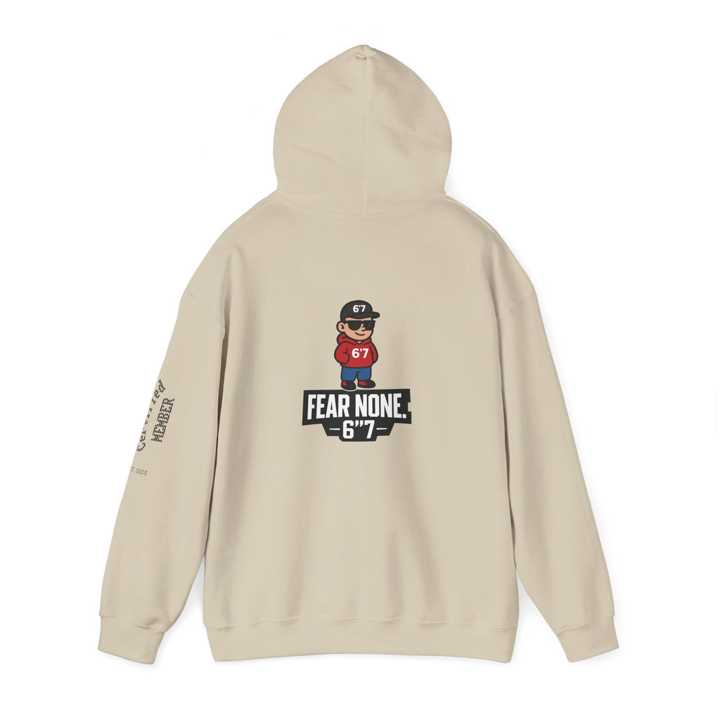 “LIMITED EDITION – FEAR NONE. 6'7”