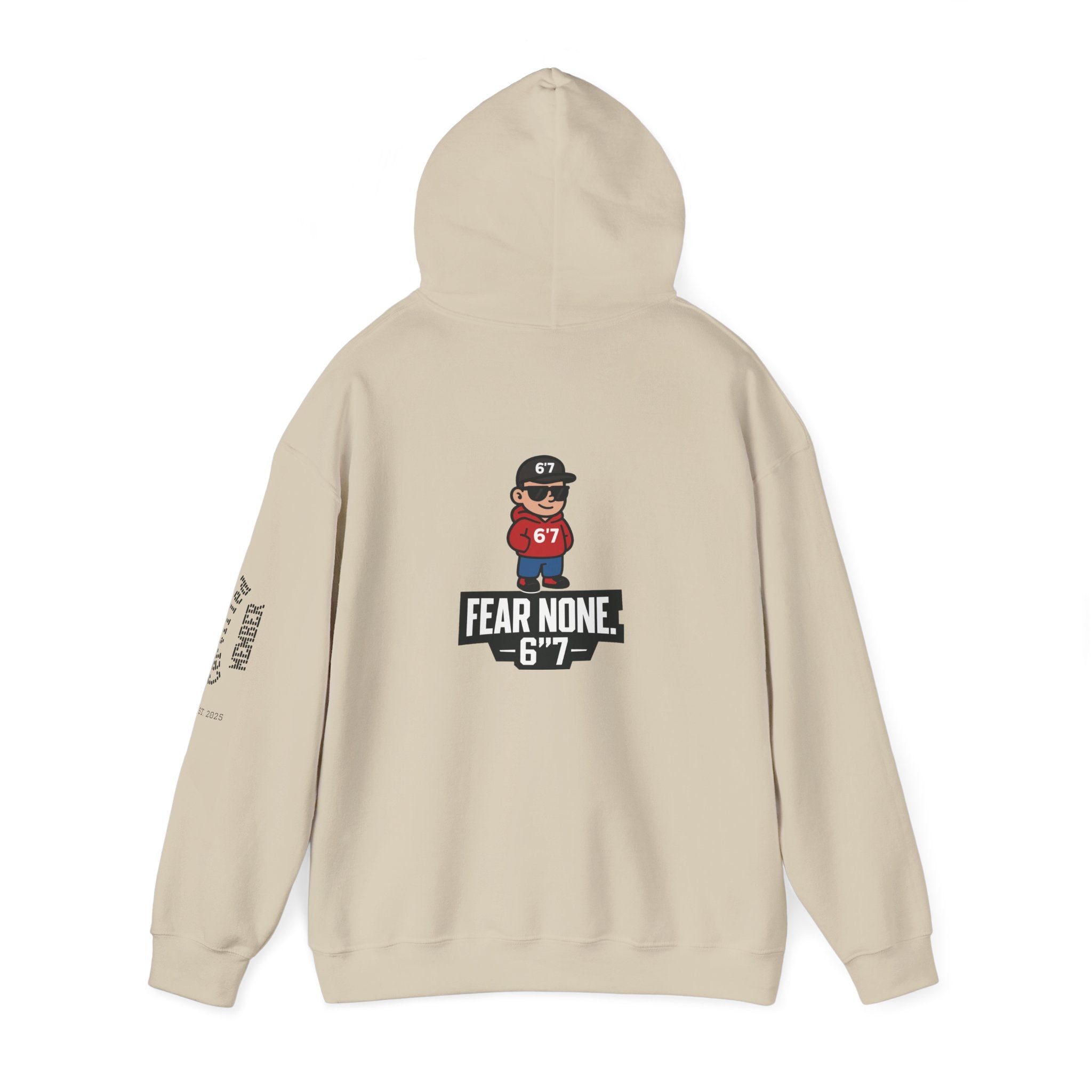 “LIMITED EDITION – FEAR NONE. 6'7”