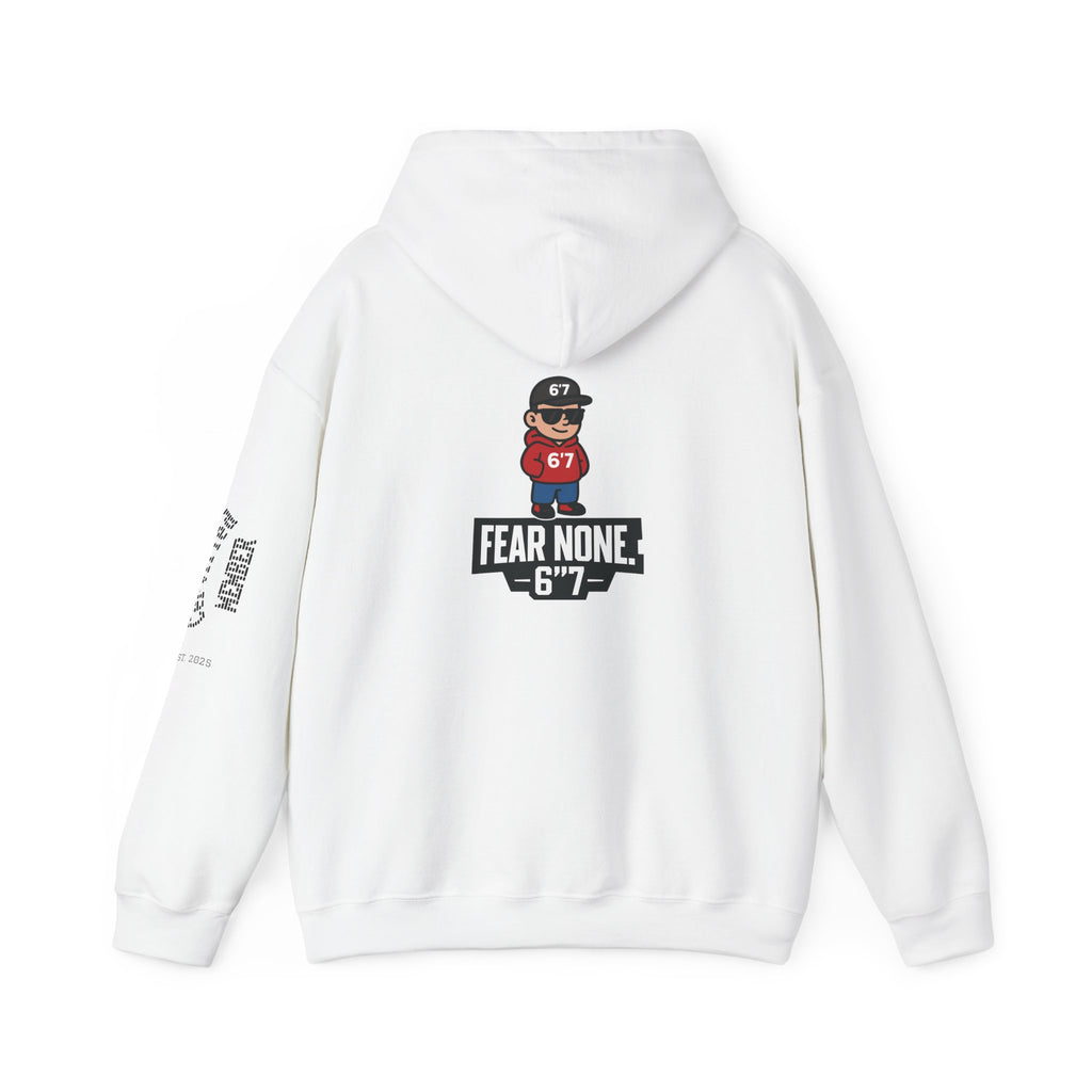 “LIMITED EDITION – FEAR NONE. 6'7”