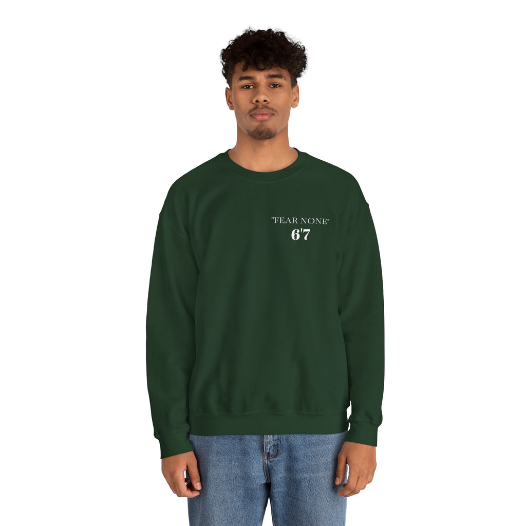 FEAR NONE 6'7 UNISEX CREWNECK SWEATSHIRT BACK LOGO