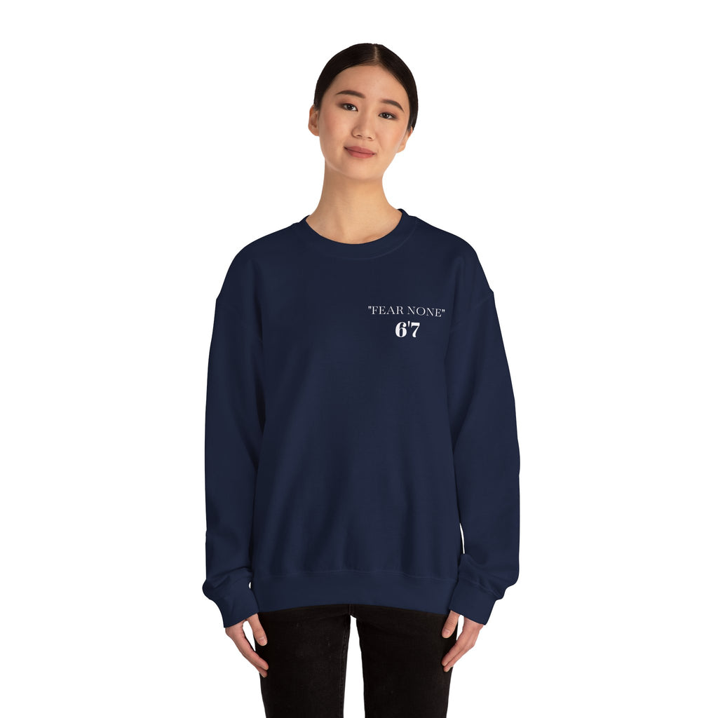 FEAR NONE 6'7 UNISEX CREWNECK SWEATSHIRT BACK LOGO