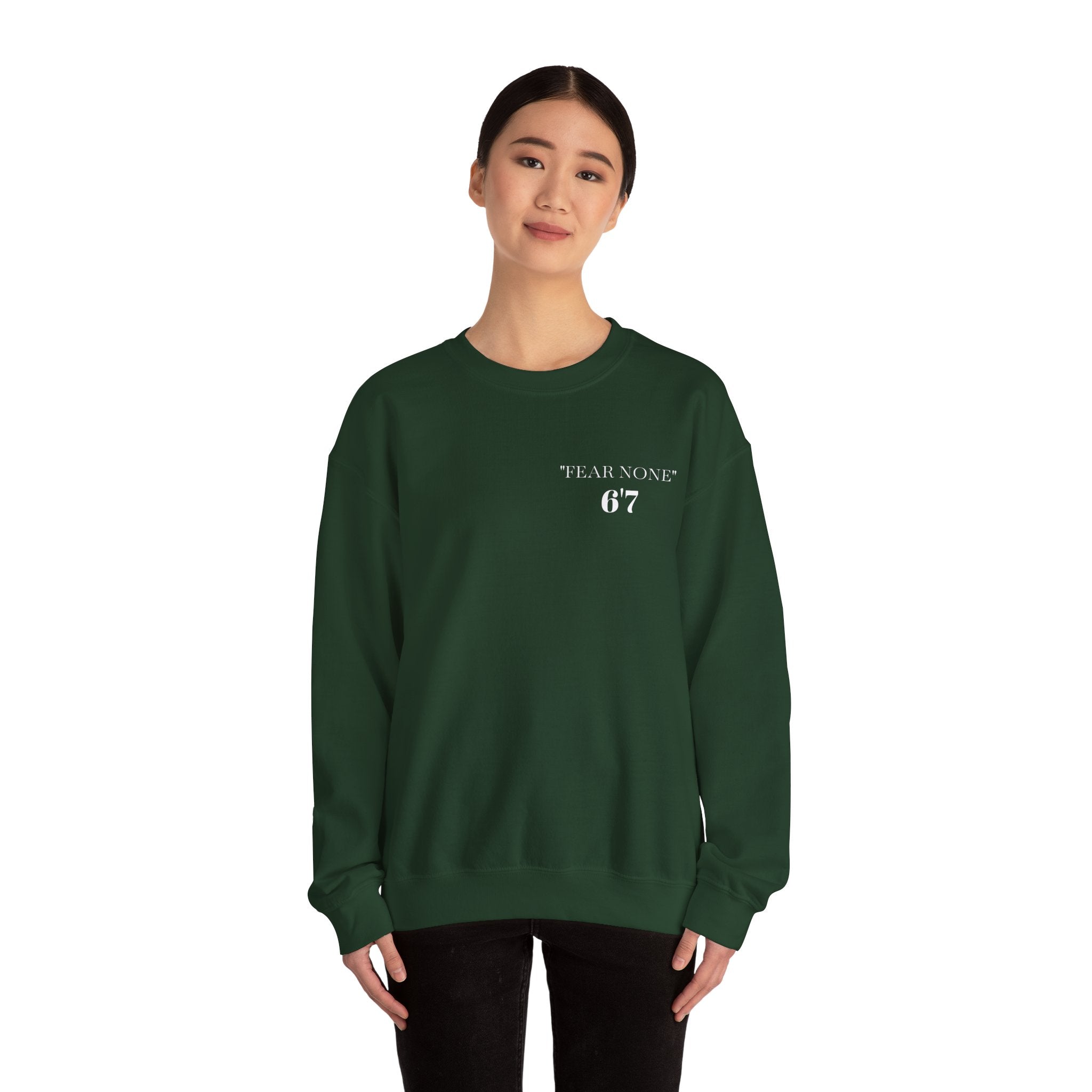 FEAR NONE 6'7 UNISEX CREWNECK SWEATSHIRT BACK LOGO