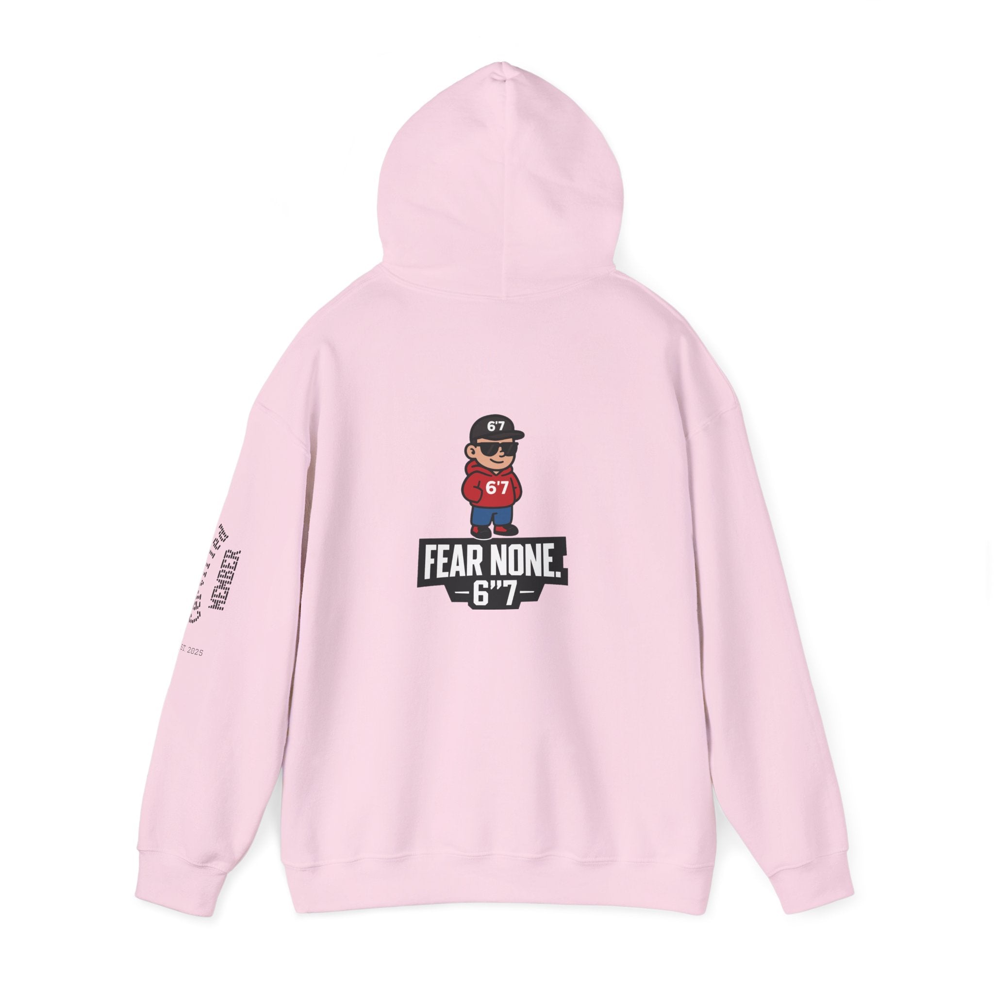 “LIMITED EDITION – FEAR NONE. 6'7”