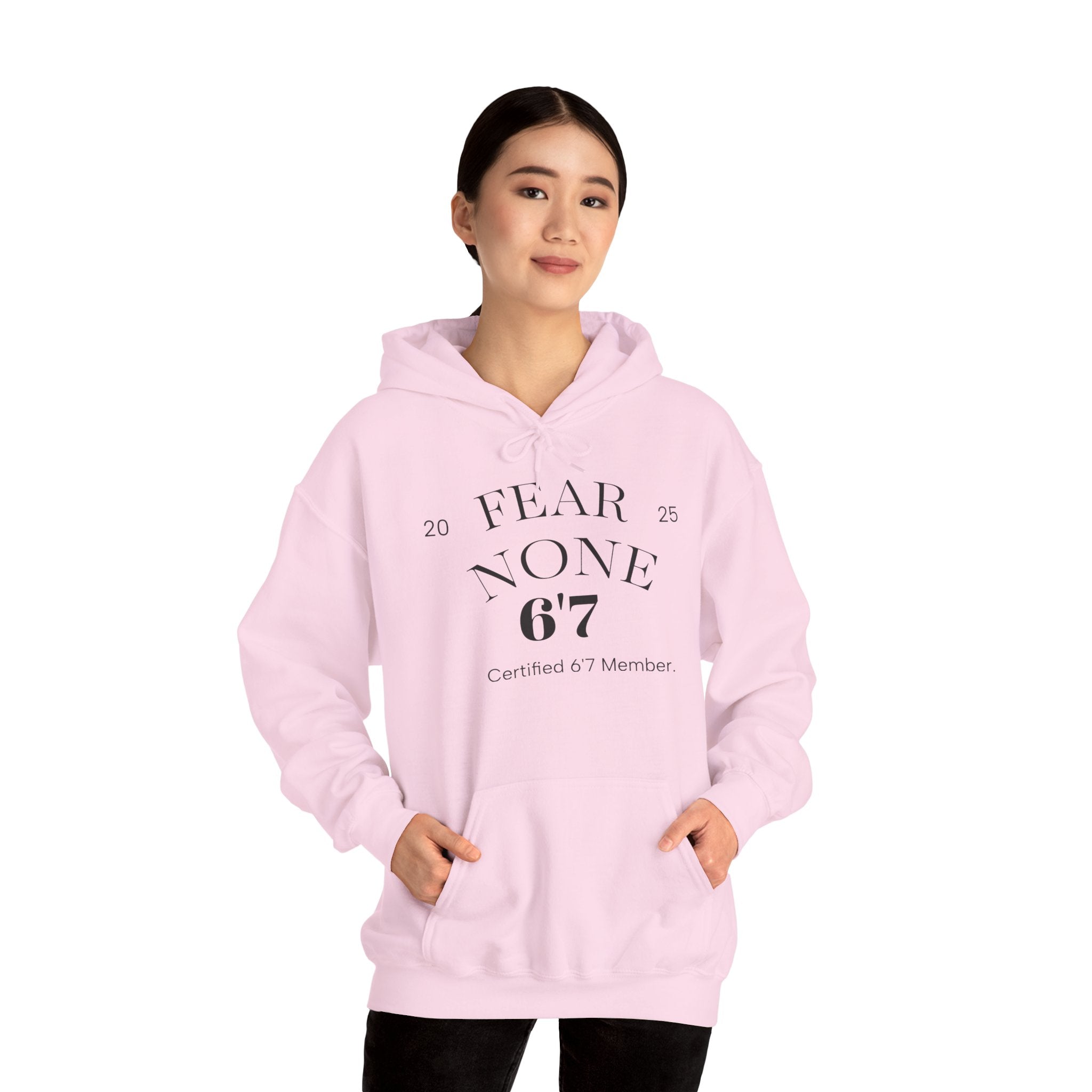 “Certified Confidence Hoodie – FEAR NONE. 6'7”