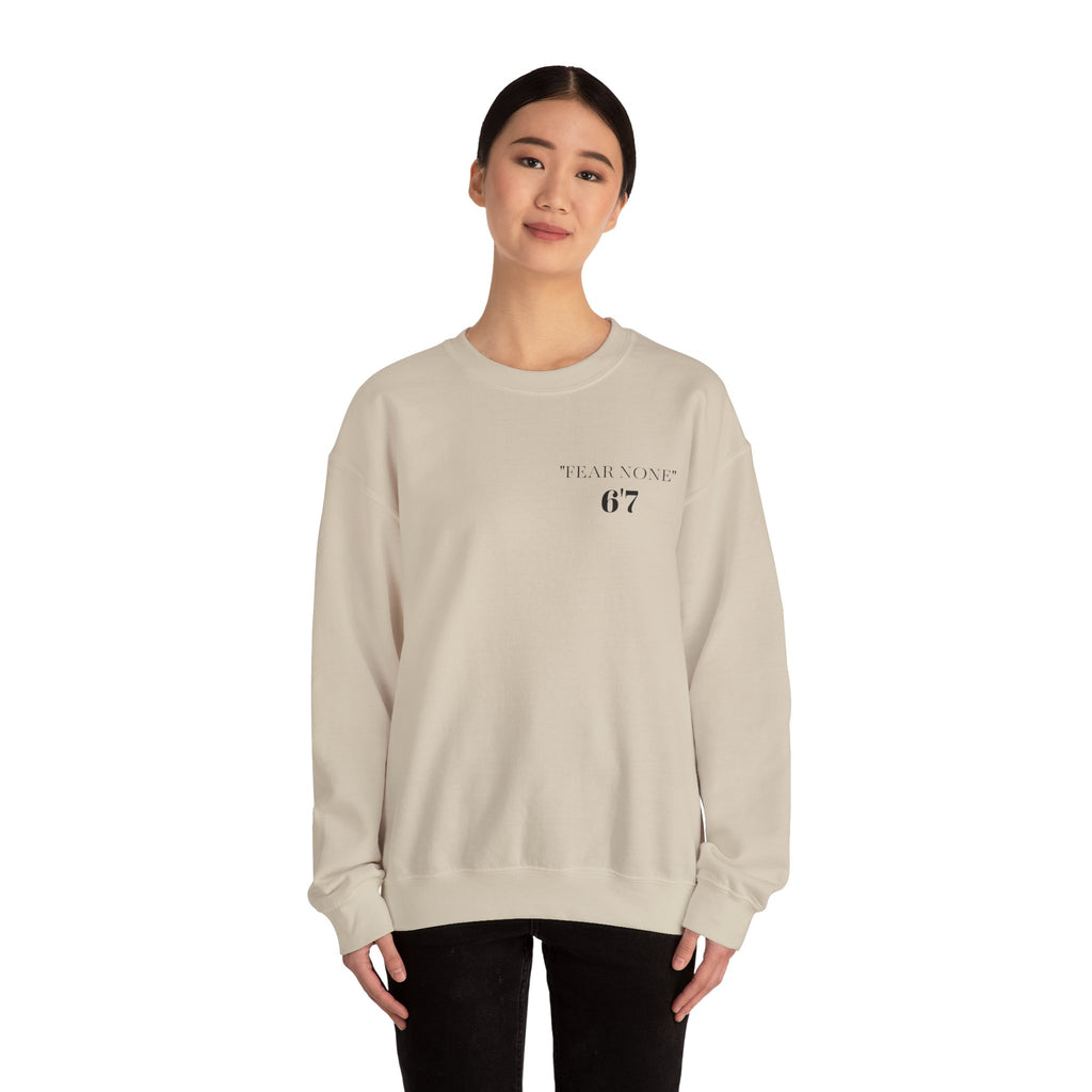 FEAR NONE 6'7 UNISEX CREWNECK SWEATSHIRT BACK LOGO