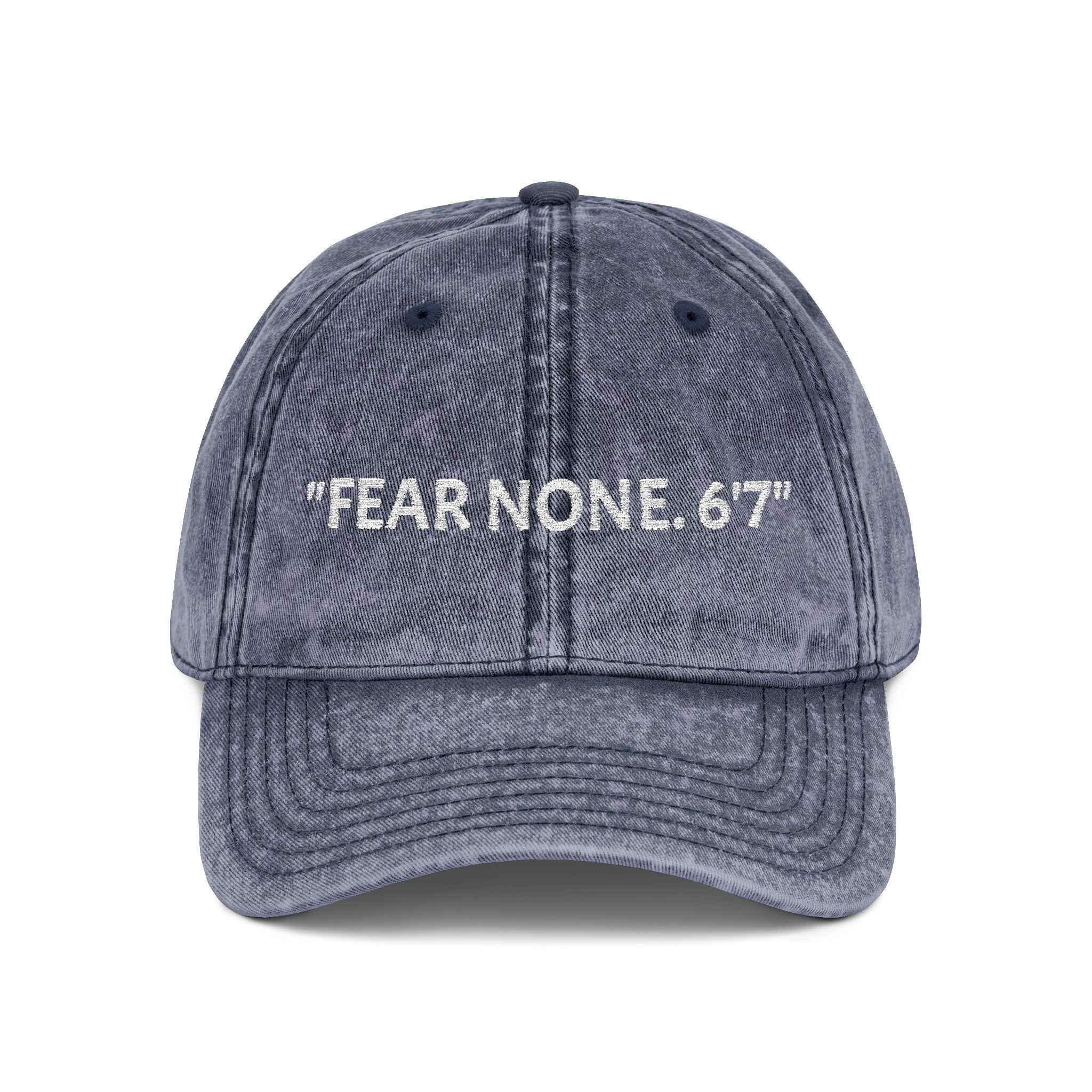 Embroidered Vintage Cap - Fear None, 6'7 Community, Family First Vibes