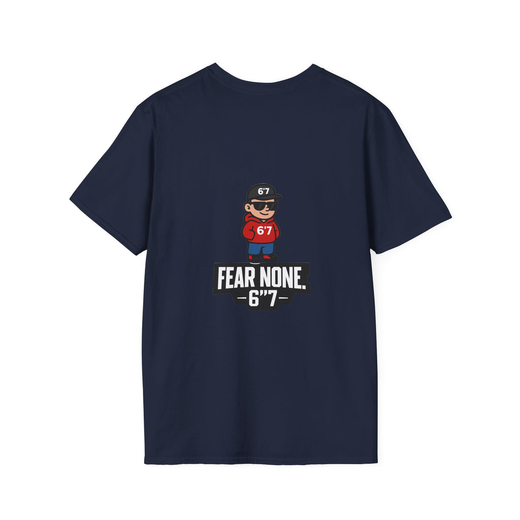 Backprint Certified 6'7 Member Tee – FEAR NONE. 6'7”