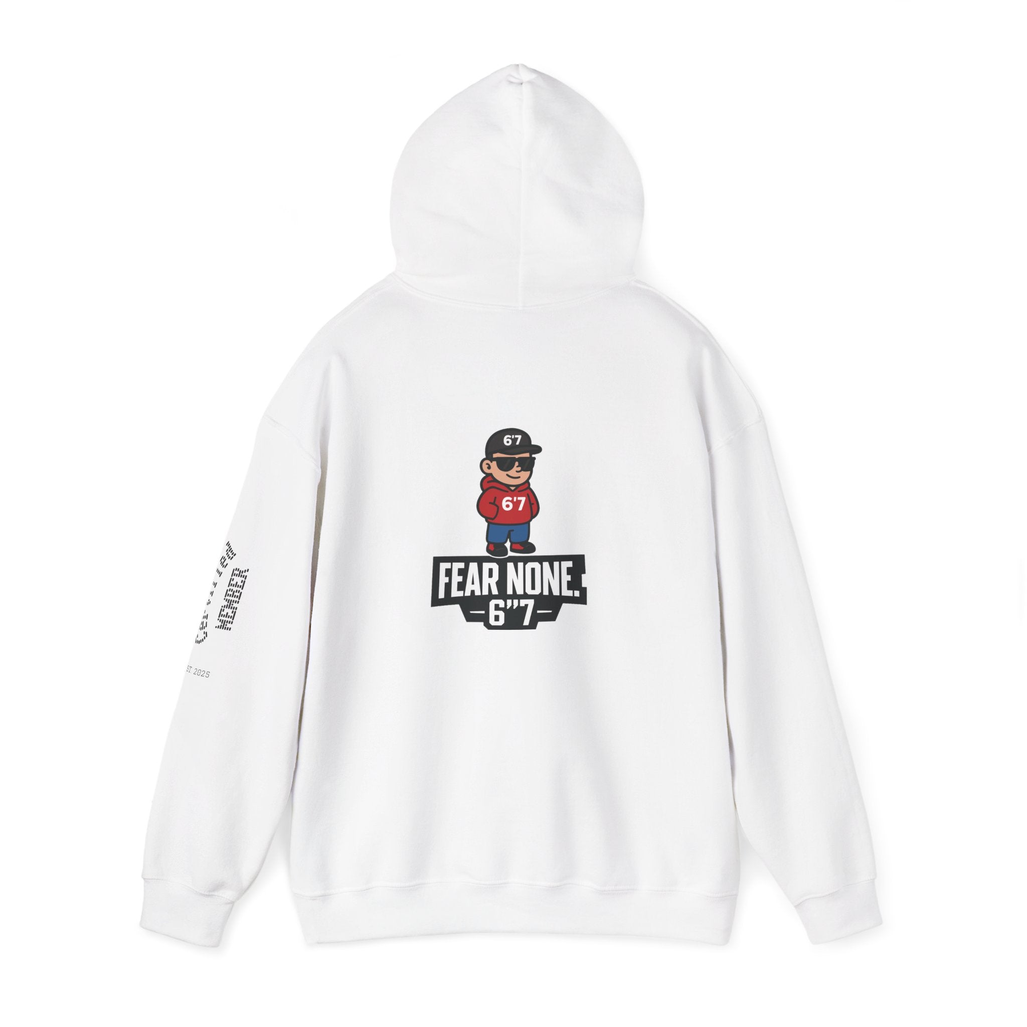 “LIMITED EDITION – FEAR NONE. 6'7”