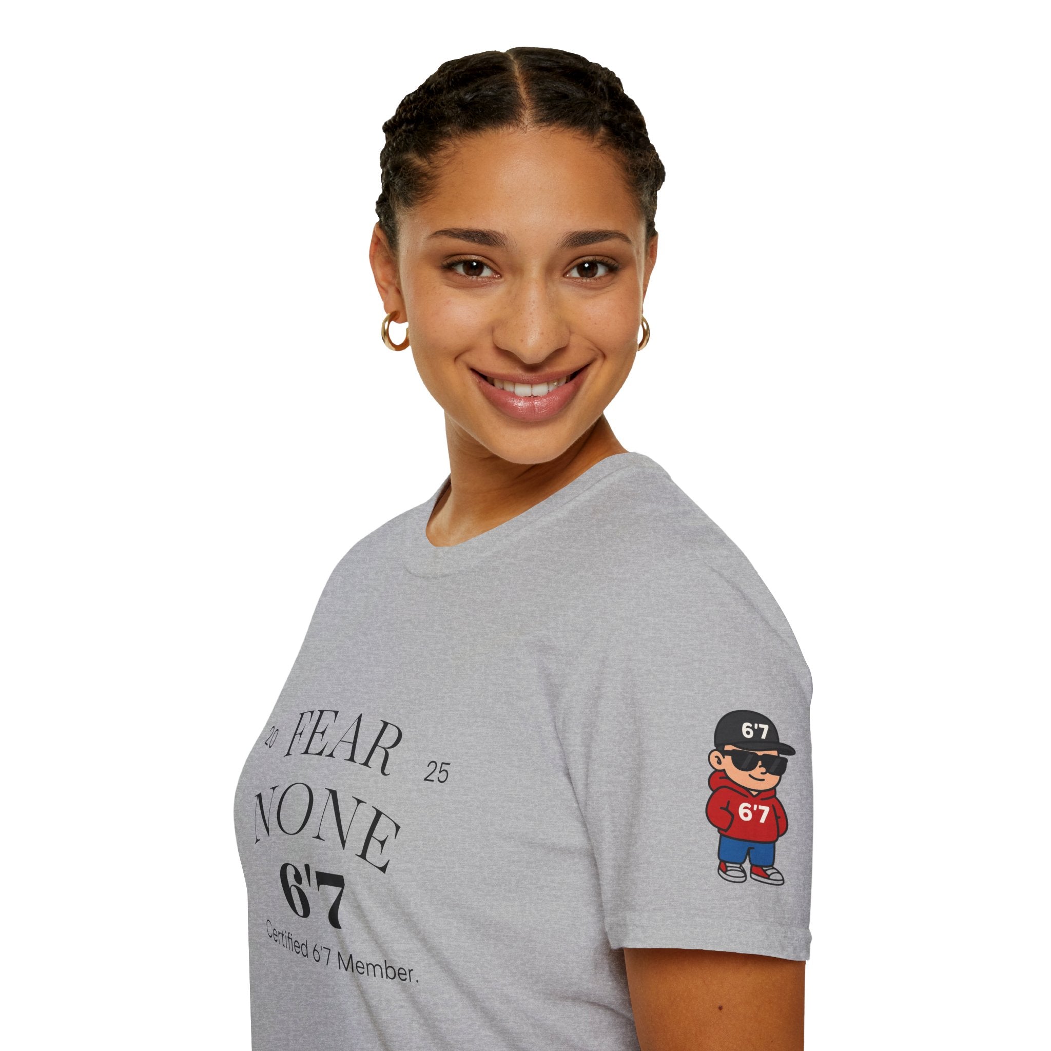 “Certified Confidence Tee – FEAR NONE. 6'7”