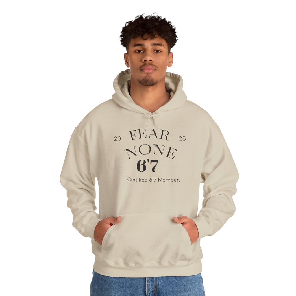 “Certified Confidence Hoodie – FEAR NONE. 6'7”